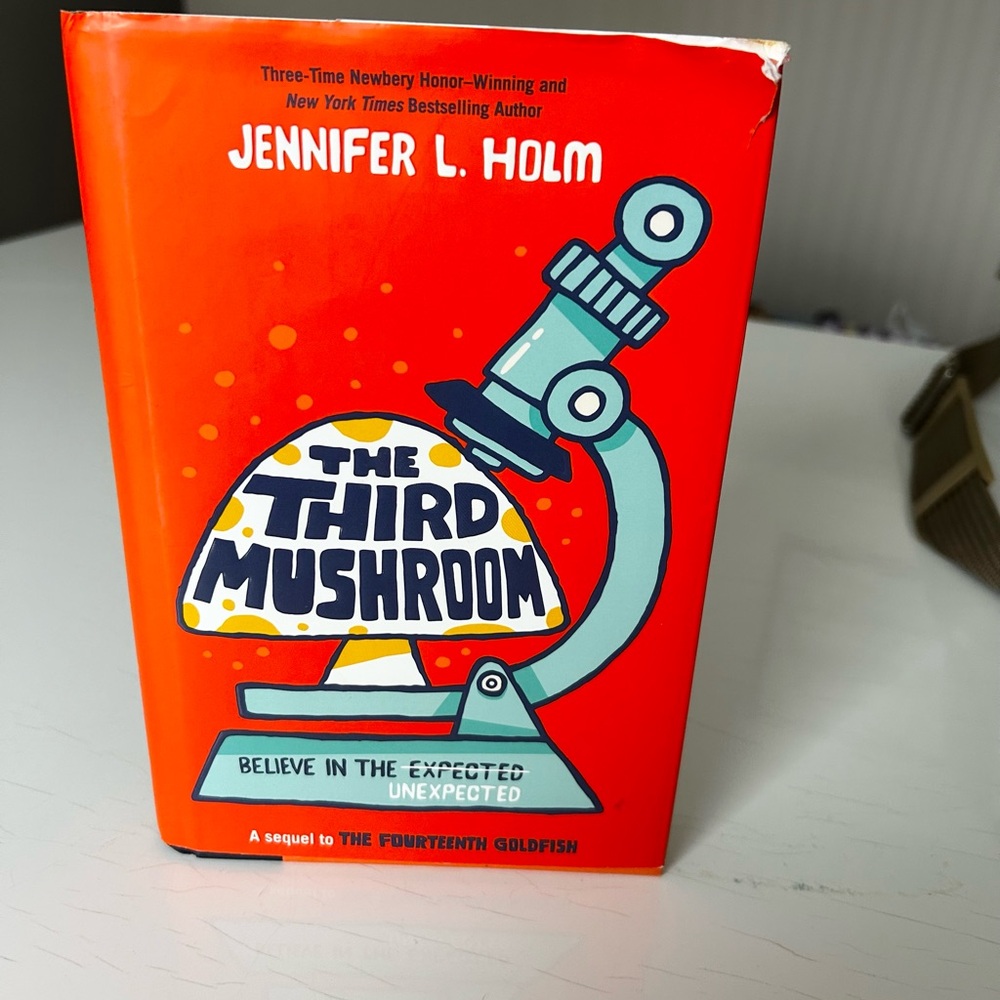 The Third Mushroom Hardcover Book Signed by Jennifer L. Holm